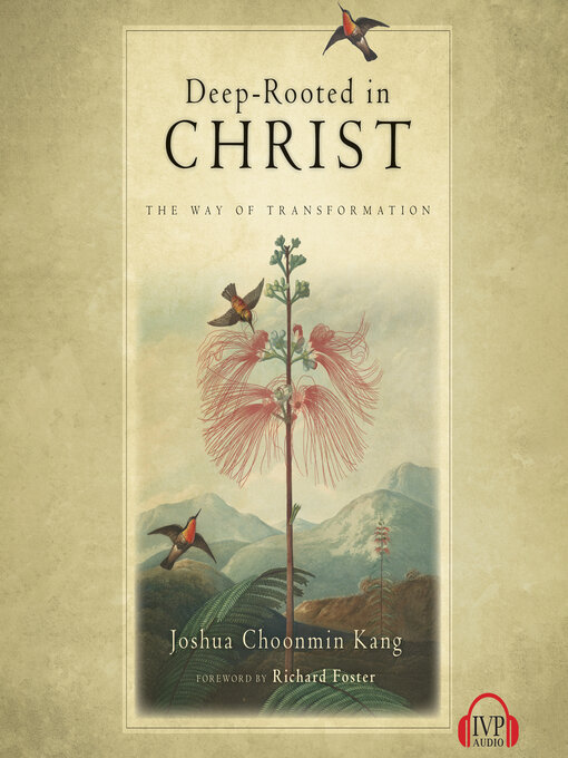 Title details for Deep-Rooted in Christ by Joshua Choomin Kang - Available